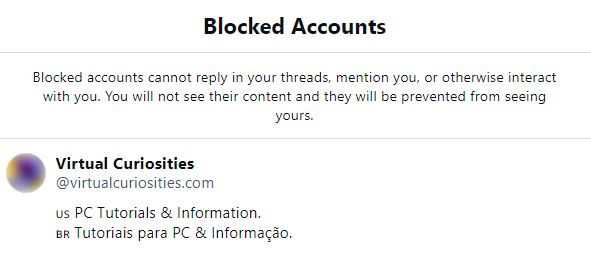 A page with the title "Blocked Accounts," a paragraph: "Blocked accounts cannot reply in your threads, mention you, or otherwise interact with you. YOu will not see their content and they will be prevented from seeing yours." One account is blocked, with its avatar blurred, "Virtual Curiosities," virtualcuriosities.com, PC Tutorials & Information.