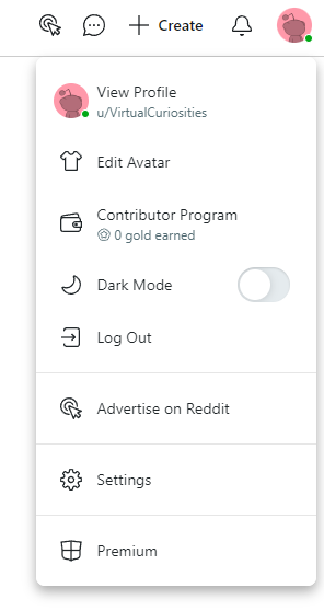 A dropdown menu with the options: View Profile, Edit Avatar, Contributor Program (0 gold earned), Dark Mode, Log Out, Advertise on Reddit, Settings, and Premium.