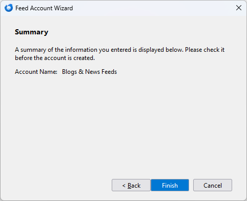 A dialog titled "Feed Account Wizard." It says: Summary. A summary of the information you entered is displayed below. Please check it before the account is created. Account Name: Blogs & News Feeds. Three buttons: Back, Finish, and Cancel.