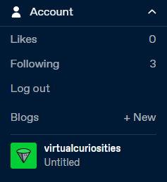 An label "Account" expanded. Inside it: Likes: 0, Following: 3, Log out,, Blogs (+New), and a blog named virtualcuriosities subtitled "Untitled" with a default avatar at its side.